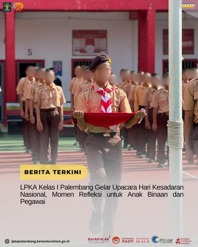 LPKA Kelas I Palembang Gelar Upacara Hari Kesadaran Nasional, Momen Refleksi untuk Anak Binaan dan Pegawai