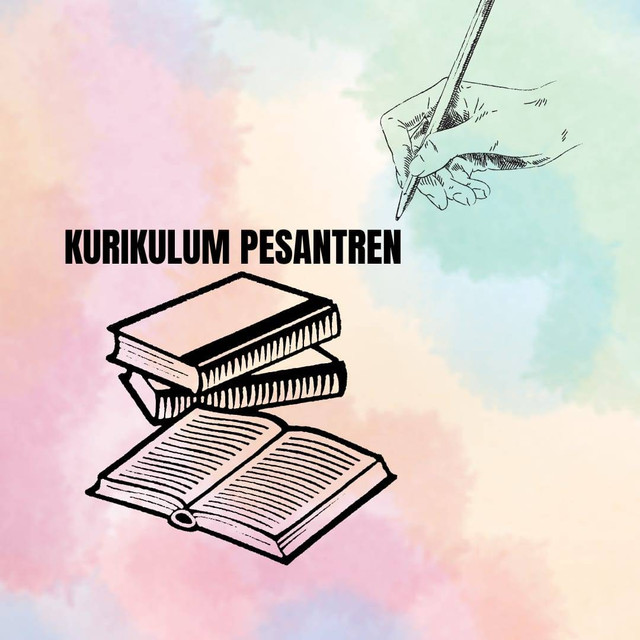 Gambar Kurikulum Pesantren (Dibuat Oleh Pribadi Menggunakan Aplikasi Canva)