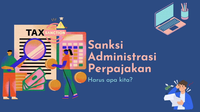 Sanksi Administrasi pajak. jangan takut, Foto koleksi pribadi