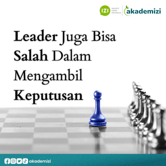 Leader Juga Bisa Salah dalam Mengambil Keputusan 