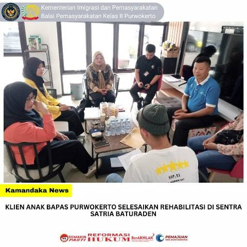 Klien Anak Bapas Purwokerto Selesaikan Rehabilitasi di Sentra Satria Baturaden