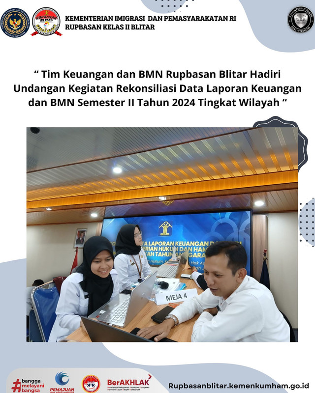 Tim Keuangan dan BMN Rupbasan Blitar Hadiri Undangan Kegiatan Rekonsiliasi Data Laporan Keuangan dan BMN Semester II Tahun 2024 Tingkat WilayahBlitar - Rabu, 22 Januari 2025 dalam rangka Penyusunan Laporan Keuangan Kementerian Hukum dan HAM Semester II Tahun Anggaran 2024, Kantor Wilayah Kementerian Hukum Jawa Timur melaksanakan Kegiatan Rekonsiliasi Data Laporan Keuangan dan BMN Semester II Tahun Anggaran 2024 Tingkat Wilayah yang di selenggarakan di BHP Surabaya. Kegiatan tersebut diikuti oleh Bagian Keuangan dan BMN Rupbasan Blitar.Melalui kegiatan Rekonsiliasi data laporan keuangan ini diharapkan adanya kesesuaian data laporan keuangan yang akuntabel dan transparan, serta terselesaikannya permasalahan data laporan keuangan sehingga indikator keberhasilan dari kegiatan Rekonsiliasi ini dapat tercapai yaitu tetap mempertahankan opini Wajar Tanpa Pengecualian (WTP) dari BPK.( Humas Rupbasan Blitar Kanwil Ditjenpas Jawa Timur )@kemenimipas@ditjenpas@ditjenpas.jatim@hardi_bayu