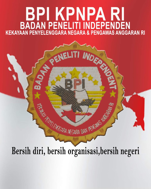 Badan Peneliti Independen Kekayaan Penyelenggara Negara dan Pengawas Anggaran Republik Indonesia (BPI KPNPA RI).