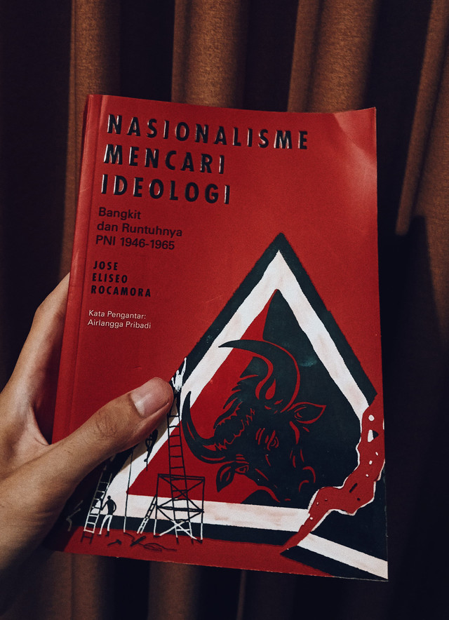 Nasionalisme Mencari Ideologi karya Jose Eliseo Rocamora (Dokumentasi Pribadi) 