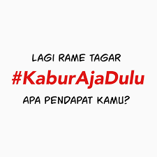 Kabur aja dulu. Sumber: Instagram