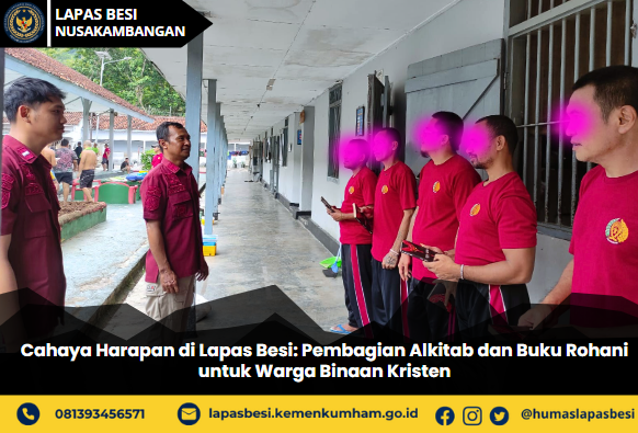 Cahaya Harapan di Lapas Besi Pembagian Alkitab dan Buku Rohani untuk WBP Kristen