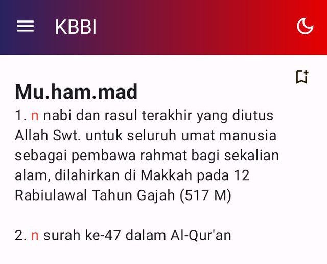 KBBI VI Daring memuat lema "Muhammad" baik sebagai nama nabi dan rasul ke-25 dalam.ajaran Agama Islam.maupun sebagai salah satu nama surah di Al-Qur'an. Foto: Mohamad Jokomono