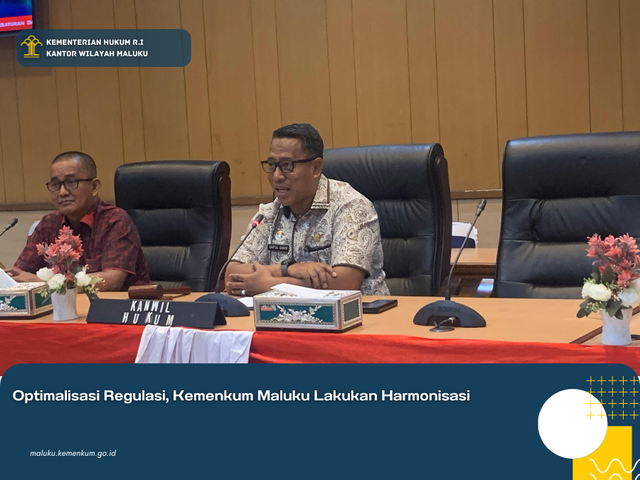 Optimalisasi Regulasi, Kemenkum Maluku Lakukan Harmonisasi