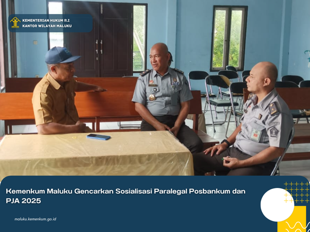 Kemenkum Maluku Gencarkan Sosialisasi Paralegal Posbankum dan PJA 2025