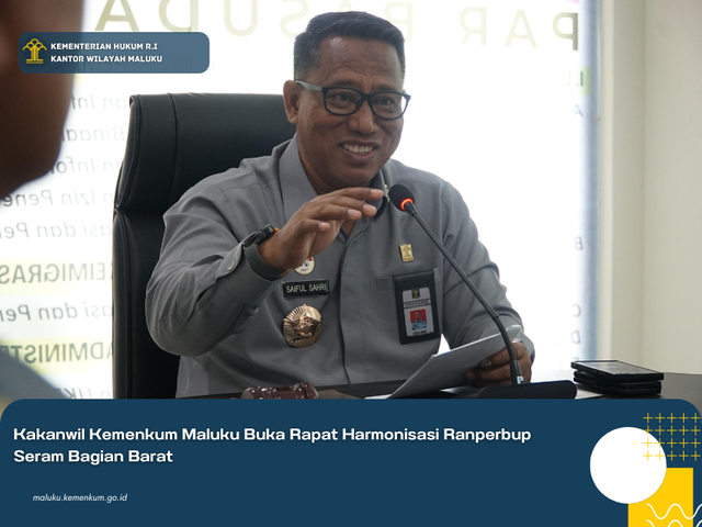 Kakanwil Kemenkum Maluku Buka Rapat Harmonisasi Ranperbup Seram Bagian Barat