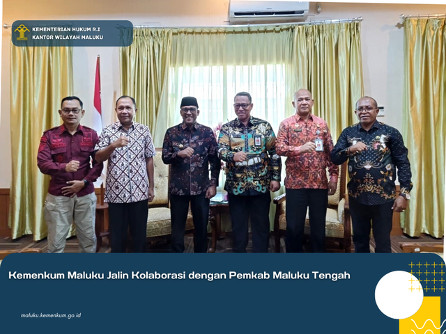 Kemenkum Maluku Jalin Kolaborasi dengan Pemkab Maluku Tengah