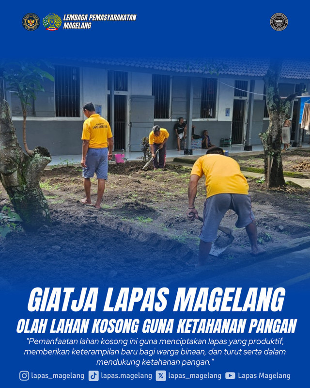 LAPAS KELAS IIA MAGELANG MEMANFAATKAN LAHAN KOSONG UNTUK KETAHANAN PANGAN