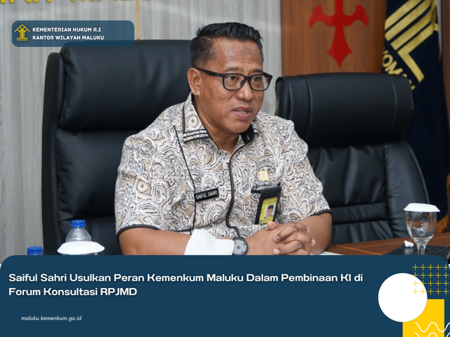 Saiful Sahri Usulkan Peran Kemenkum Maluku Dalam Pembinaan KI di RPJMD