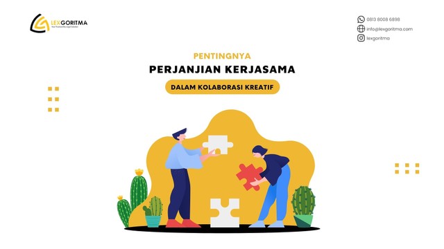 Cover: Pentingnya Perjanjian Kerja Sama Dalam Kolaborasi Kreatif (LexGoritma)
