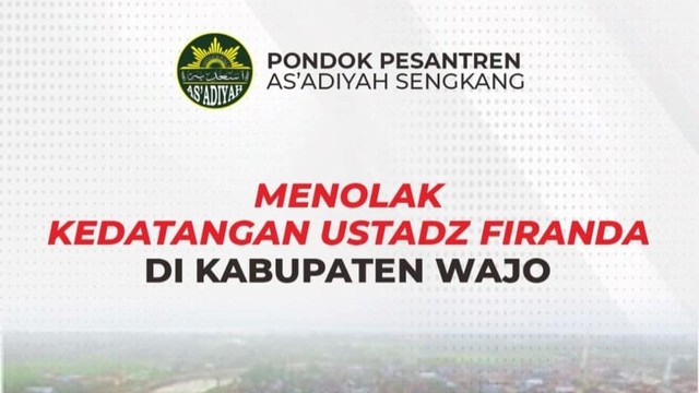 Pondok Pesantren As'adiyah Sengkang menolak kedatangan Ustaz Firanda di Kabupaten Wajo, Sulawesi Selatan. Foto: Dok. Istimewa