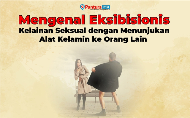 Infografis: Eksibisionis, Kelainan Seksual yang Sedang Bikin Resah