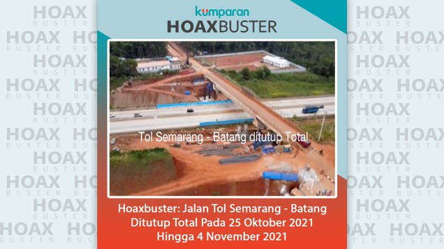 Hoaxbuster: Jalan Tol Semarang - Batang ditutup total pada 25 Oktober 2021 hingga 4 November 2021.
 Foto: Dok. Istimewa