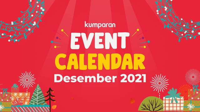 kumparan event calendar Desember 2021. Foto: kumparan