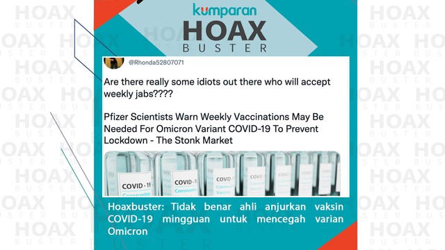 Hoaxbuster: Tidak benar ahli anjurkan vaksin COVID-19 mingguan untuk mencegah varian Omicron. Foto: Dok. Istimewa