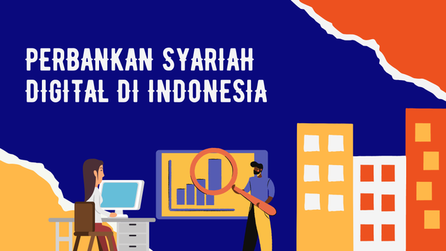 Perbankan Syariah Digital Membantu Perkembangan Ekonomi Syariah Di ...