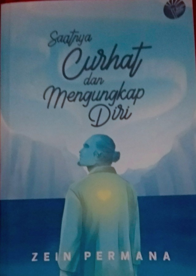 Ilustrasi: Buku Saatnya curhat dan mengungkap diri | Foto saya sendirisendiri