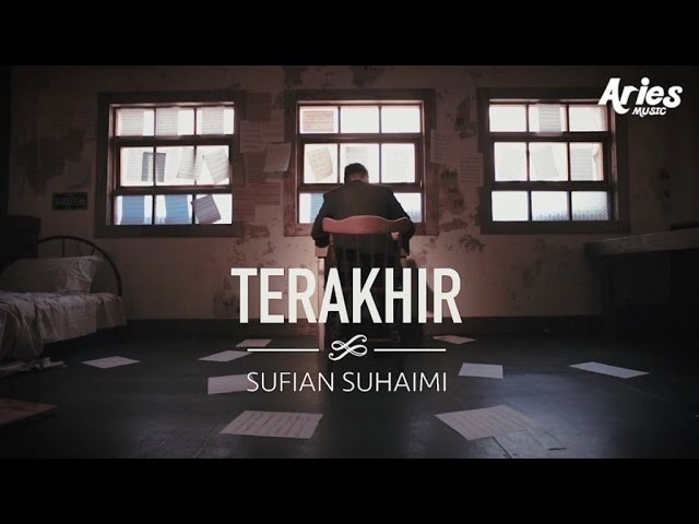 Cuplikan video klip Terakhir milik Sufian Suhaimi. Foto: YouTube
