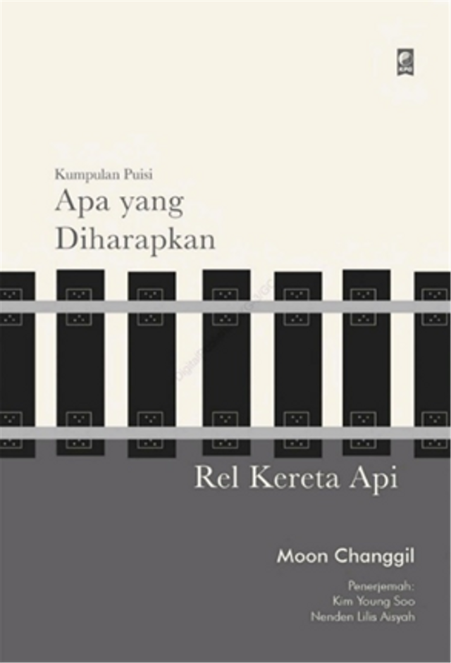 Cover buku kumpulan puisi "Apa yang Diharapkan Rel Kereta Api" karya Moon Changgil. Sumber: Google Play Book