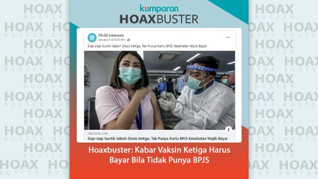 Hoaxbuster: Kabar Vaksin Ketiga Harus Bayar Bila Tidak Punya BPJS. Foto: Dok. Istimewa