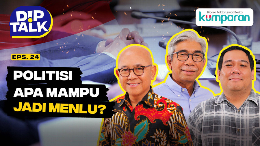 DipTalk: Politisi Apa Mampu Jadi Menlu? - kumparan.com