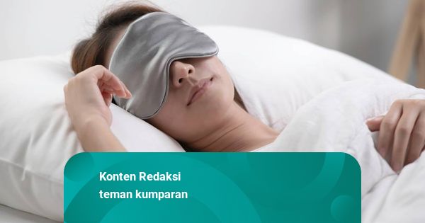 3 Tips Tidur Nyenyak dan Berkualitas agar Bangun Lebih Fresh