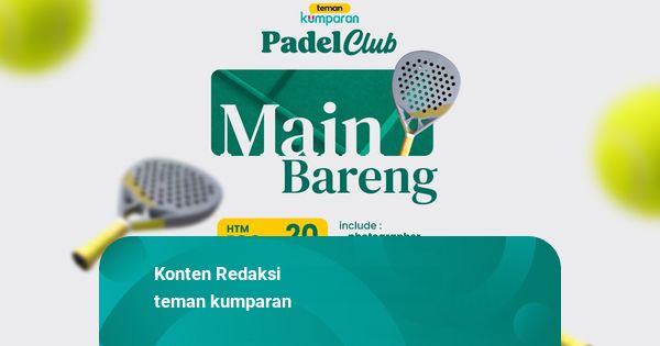 teman kumparan Padel Hadir Lagi, Ini Jadwal dan Lokasinya!