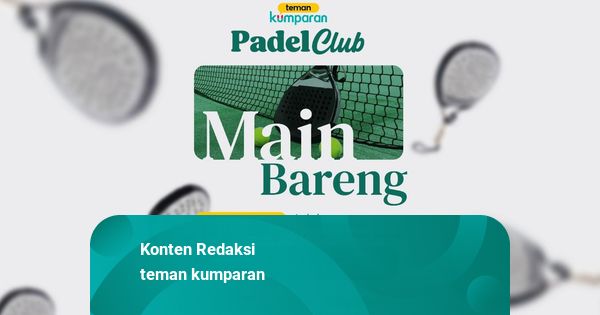 Join Main Bareng teman kumparan Padel Club, Raih Banyak Hadiah Menarik!