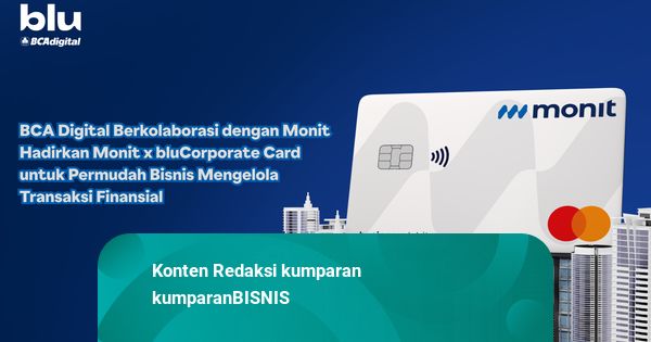 Monit x bluCorporate Card: Solusi Perusahaan Kontrol Transaksi Keuangan
