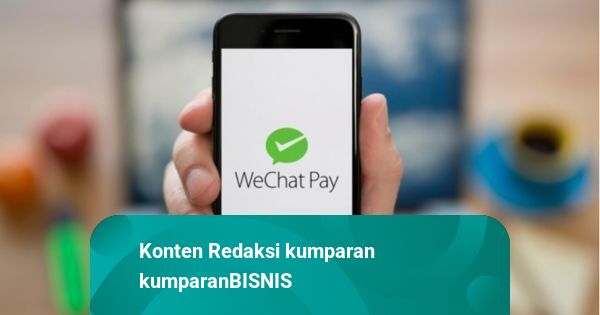 WeChat Pay Belum Bisa Dipakai di QRIS RI-China