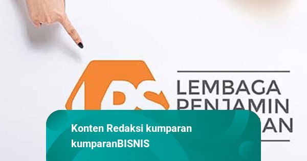 LPS Pastikan Aturan Penjaminan Polis Asuransi Rampung Tahun Ini