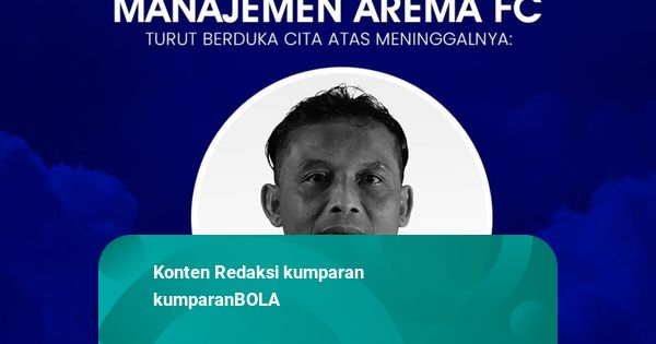 Asisten Pelatih Arema FC Meninggal Usai Kolabs di Stadion Gajayana