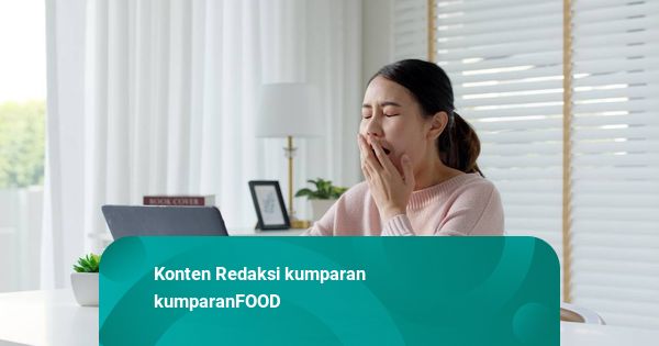 Jangan Anggap Sepele Sering Mengantuk, Pola Makan yang Salah Bisa Berpengaruh