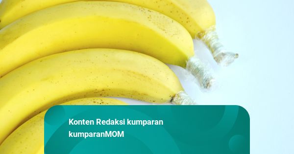 Pisang Apa yang Boleh Dimakan Bayi 6 Bulan?
