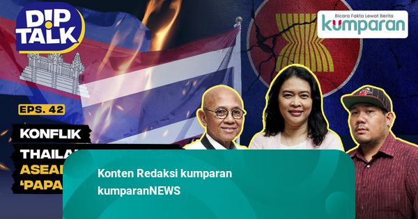 DipTalk eps 42: Konflik Thailand-Kamboja, ASEAN Cuma Jadi ‘Papan Nama’ ?