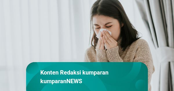Dokter Bilang Super Flu Bikin Badan Remuk, Jelaskan Bedanya dengan Flu Biasa