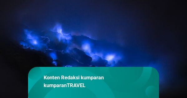 Kenapa Api Biru Cuma Ada di Kawah Ijen? Ini Penjelasannya
