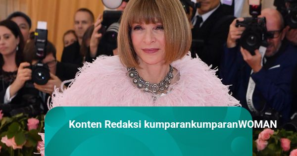 Daftar Selebriti yang Ogah Hadiri Met Gala dan Rumor 'Blacklist' Anna Wintour Menggemparkan!