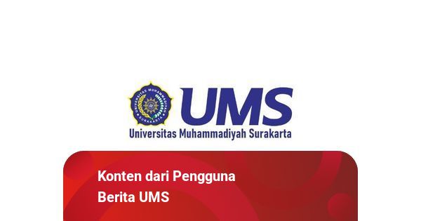 PMB UMS 2025/2026 Resmi Dibuka! UMS Tawarkan Beasiswa Penuh | kumparan.com