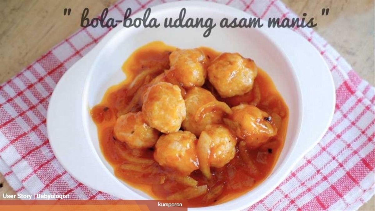 Bola Bola Udang Saus Asam Manis Kumparan Com
