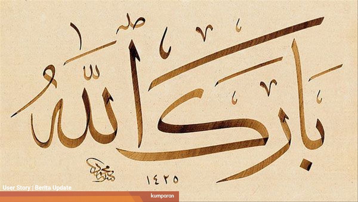 Arti Barakallah Dan Cara Mengucapkannya Jangan Keliru Kumparan Com