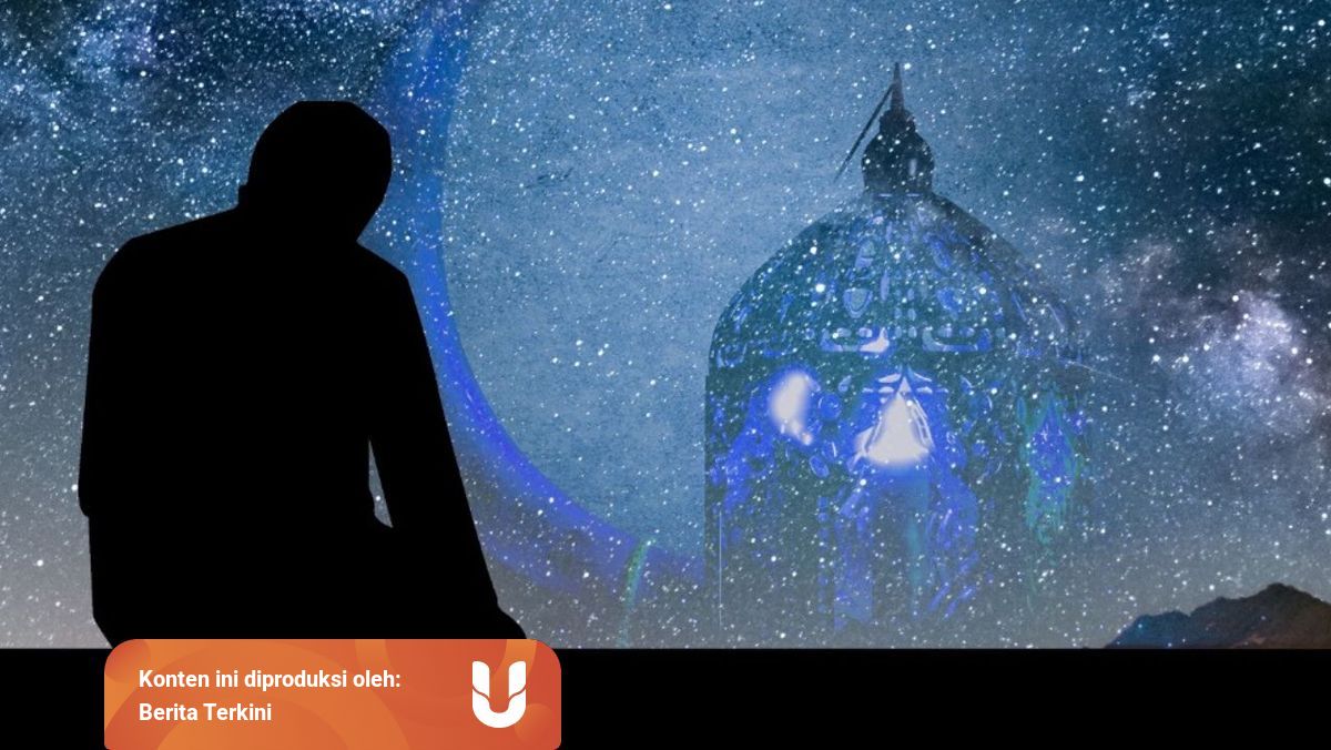 Malam Lailatul Qadar 2021 Segera Datang Mari Siapkan Diri Kumparan Com