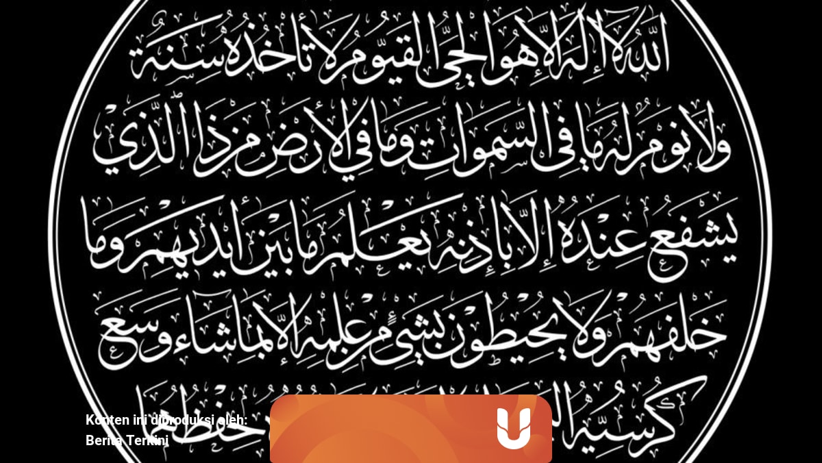 Y1wetupbyh7tvm Isinya tentang keesaan allah serta kekuasaan allah yang mutlak atas segala sesuatu dan bahwa ia. https kumparan com berita terkini bacaan ayat kursi latin dan manfaatnya dalam kehidupan sehari hari 1uyxgvhyhzf