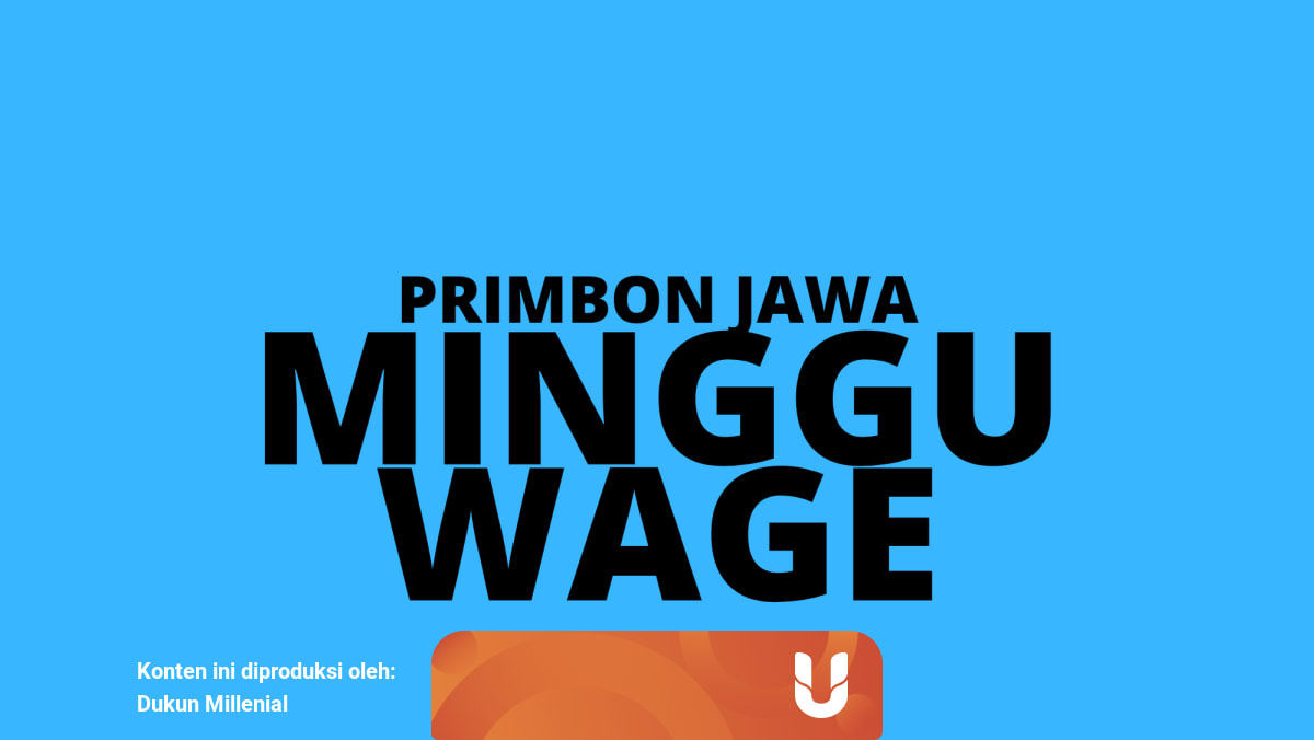 Primbon Jawa Minggu Wage Kumparan Com
