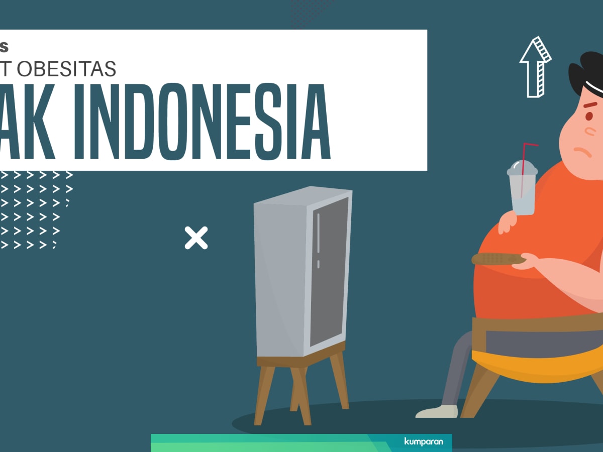 Segawat Apa Angka Obesitas Pada Anak Indonesia Kumparan Com