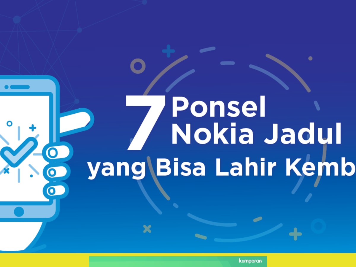 7 Ponsel Nokia Jadul Yang Bisa Lahir Kembali Kumparan Com